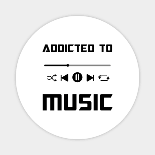 Addicted to music Music player Magnet